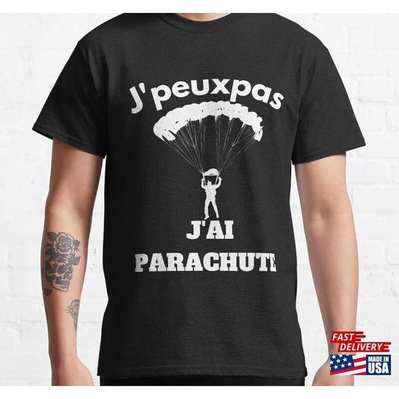 I Cant Have A Parachute Classic Tshirt - Picture 1 of 4